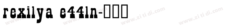 rexilya e44ln字体转换